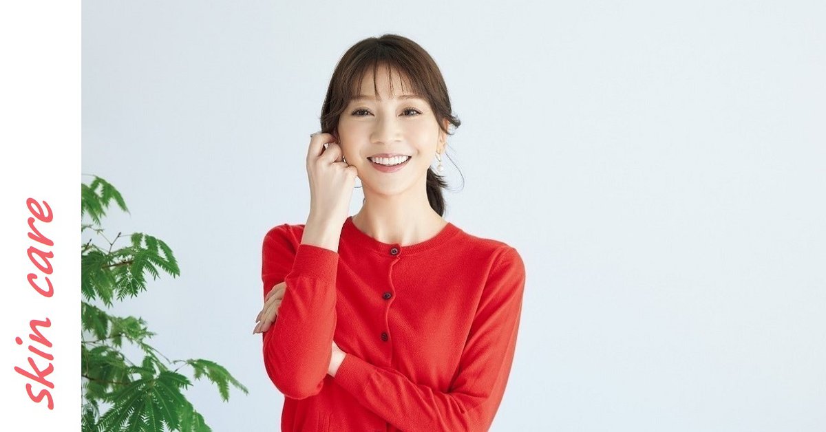 奇跡の美肌・君島十和子］春のゆらぎ肌対策はこうする！「一年中
